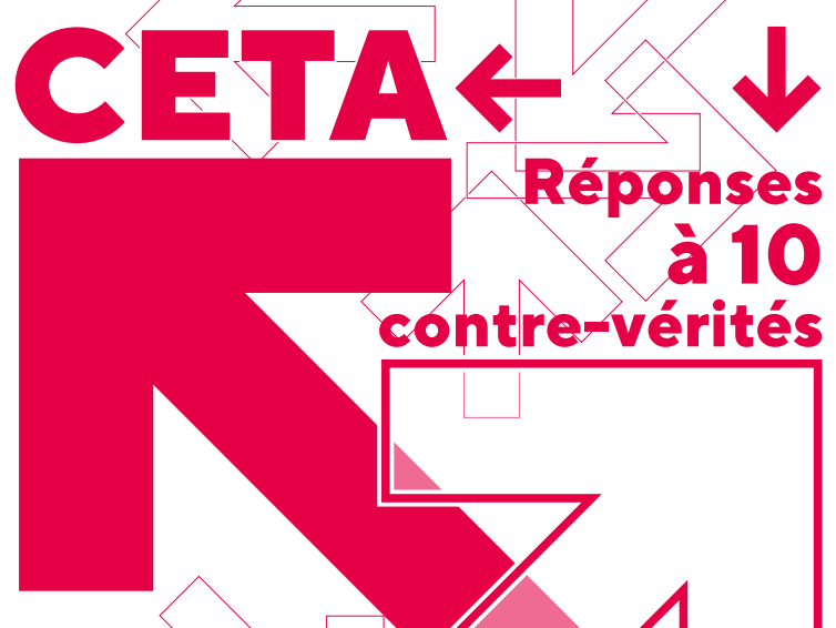 CETA: réponses à 10 contre-vérités