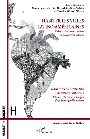 Habiter les villes latino-américaines / Habitar las ciudades latinoamericanas (ouvrage collectif bilingue français-espagnol / éditions L’Harmattan)