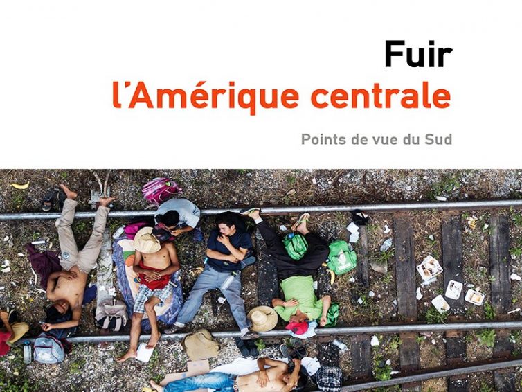 Fuir l’Amérique Centrale (ouvrage coordonné par Bernard Duterme / Éditions Syllepse)