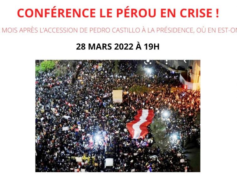 Le Pérou en Crise! (vidéo de la conférence de FAL du 28 mars 2022)