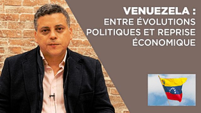 Venezuela : entre évolutions politiques et reprise économique (entretien avec Temir Porras / IRIS)