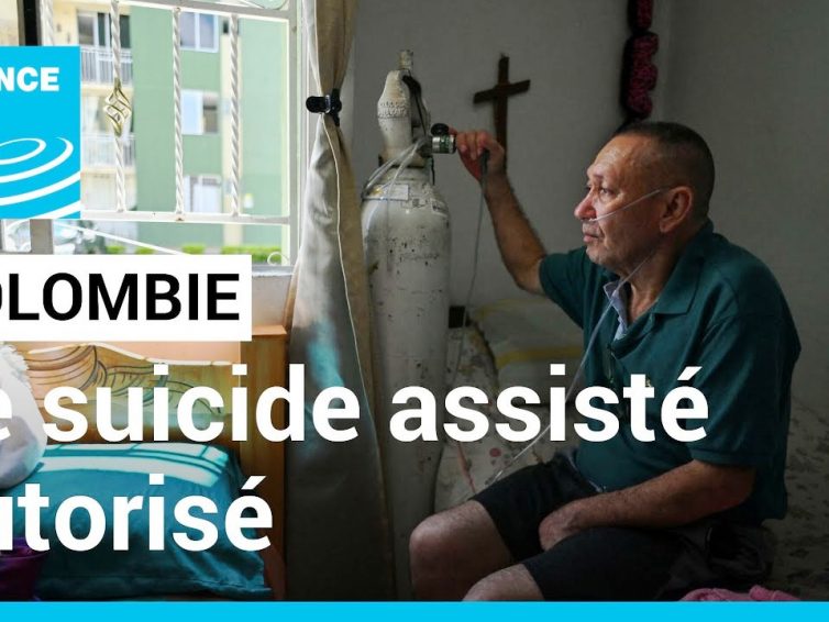 Colombie : le suicide assisté désormais autorisé pour les malades (Laura Mousset – France 24 / Le Monde)