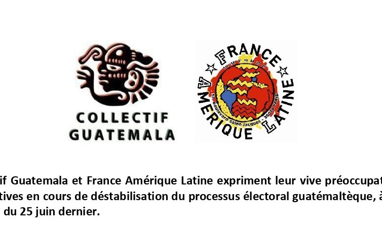 Élections au Guatemala (communiqué commun / Collectif Guatemala – FAL)