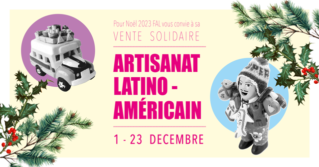 Vente d’artisanat solidaire du 1 au 23 décembre 2023 au local de FAL (37, bd St Jacques, 75014 Paris)