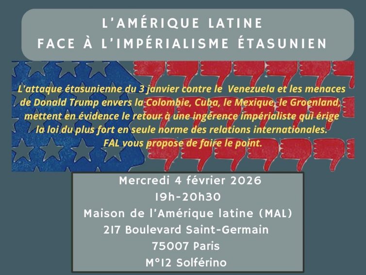 🇺🇸 L&rsquo;Amérique latine face à l&rsquo;impérialisme étasunien (Conférence-débat de FAL le 4 février 2026 à la Maison de l&rsquo;Amérique latine, Paris)