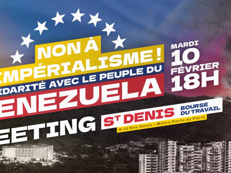 🇺🇸 🇻🇪 Meeting : Non à l&rsquo;impérialisme ! Solidarité avec le peuple du Venezuela. Mardi 10 février 2026 à la Bourse du travail de Saint Denis