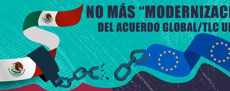 🇪🇺 🇲🇽 Non à l&rsquo;accord global et commercial «modernisé» entre l&rsquo;Union européenne et le Mexique (Communiqué)
