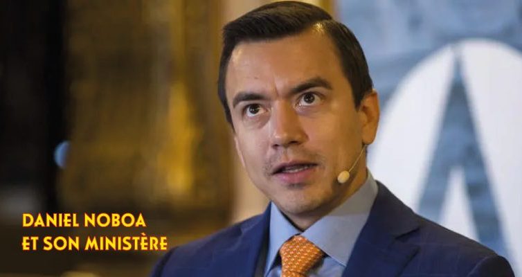 🇪🇨 Daniel Noboa, le président d’Équateur, restructure son ministère ( Chloé Valla / Nouveaux espaces latinos)